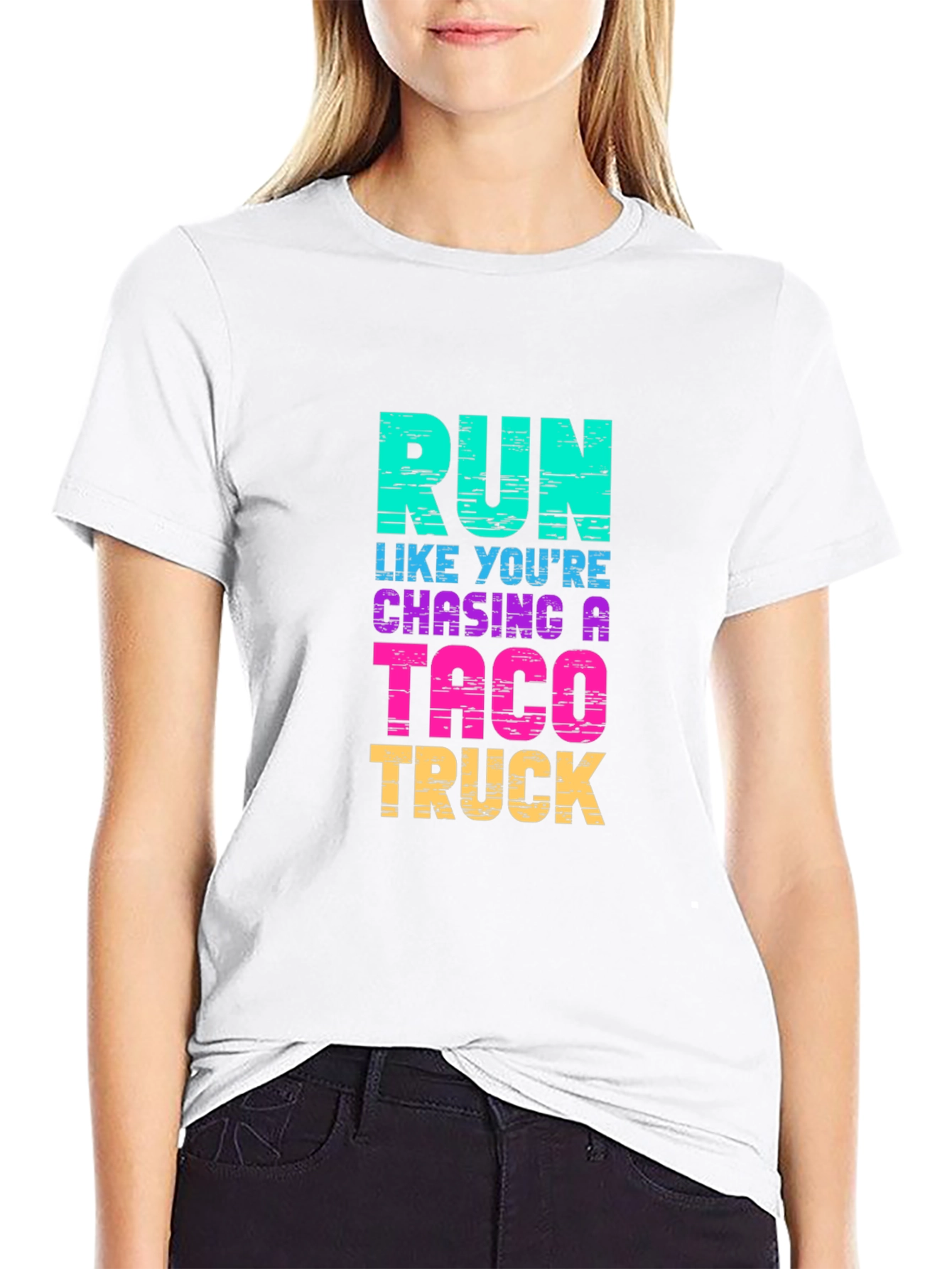 Run Like Youre Chasing a Taco Truck T-Shirt