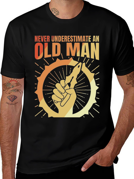 Never Underestimate an Old Man Graphic T-Shirt