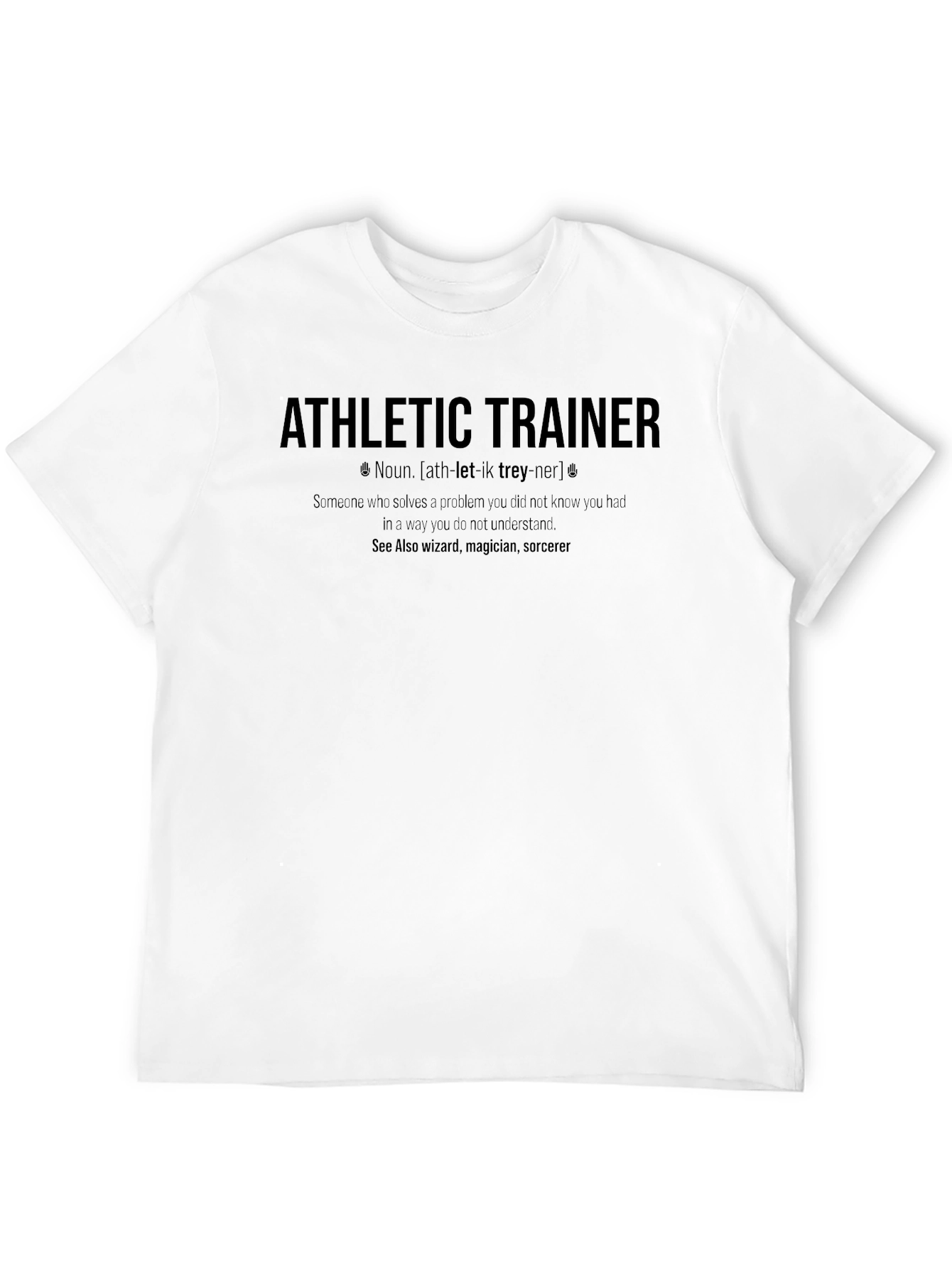 Athletic Trainer Definition T-Shirt - Funny & Unique Gift