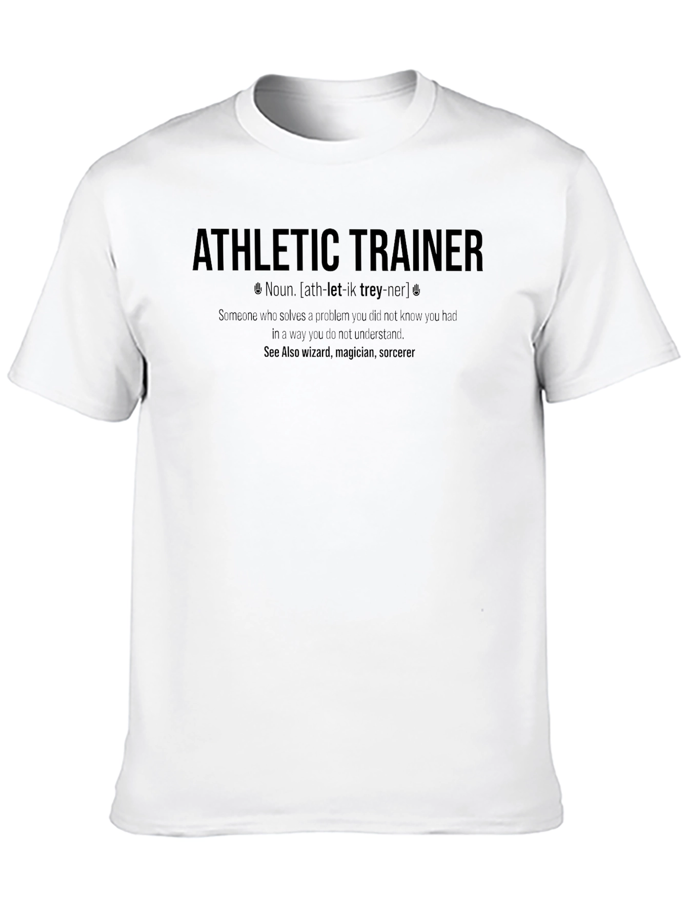 Athletic Trainer Definition T-Shirt - Funny & Unique Gift