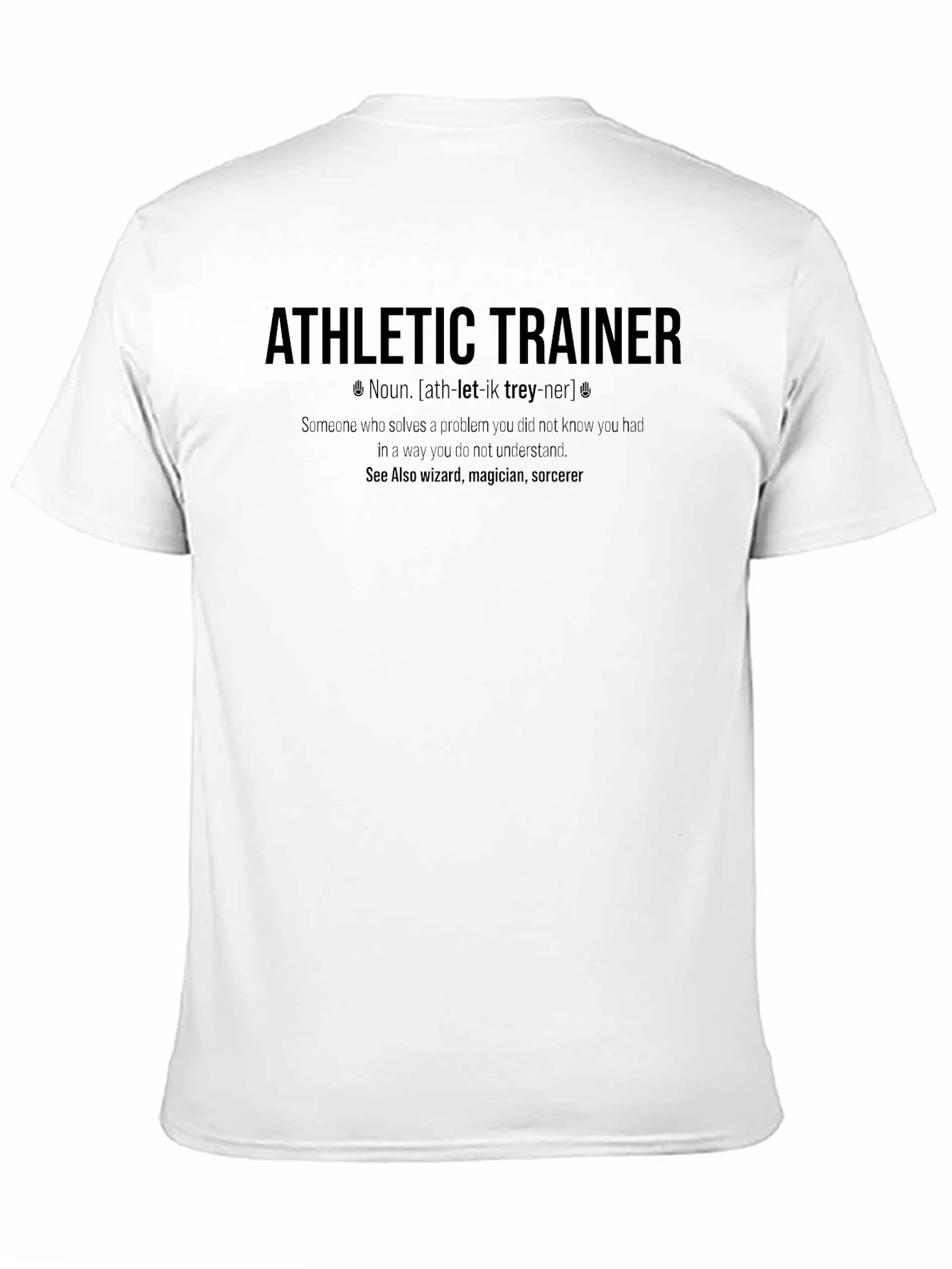 Athletic Trainer Definition T-Shirt - Funny & Unique Gift