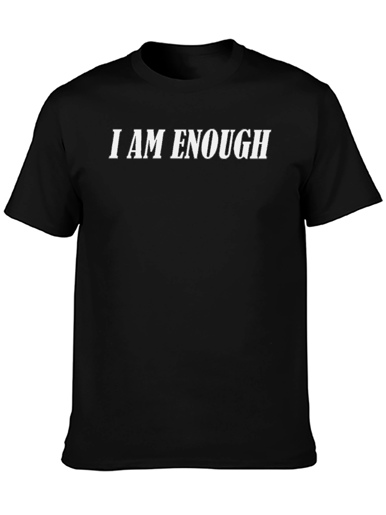 I Am Enough Graphic Tee - Black Unisex T-Shirt