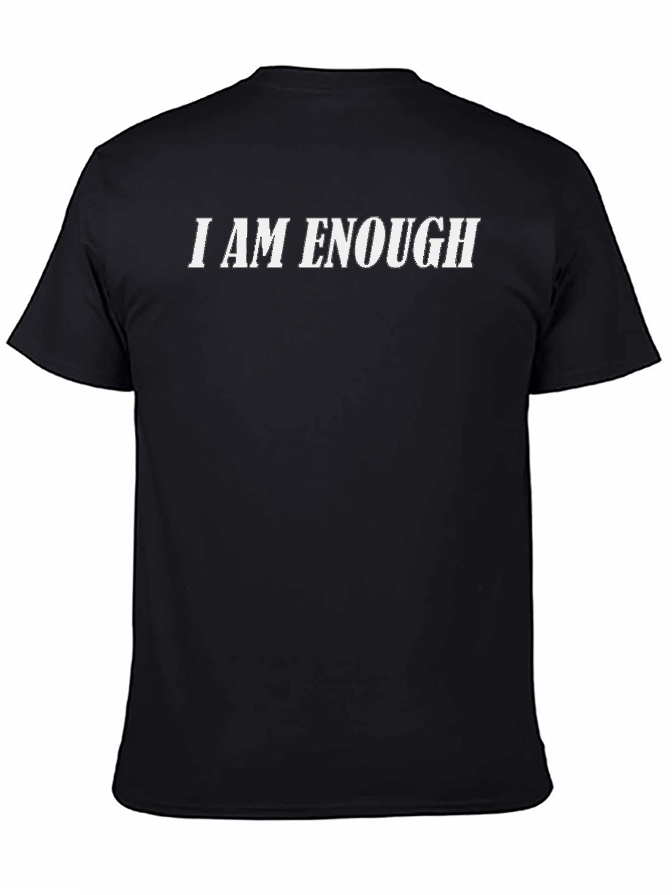 I Am Enough Graphic Tee - Black Unisex T-Shirt