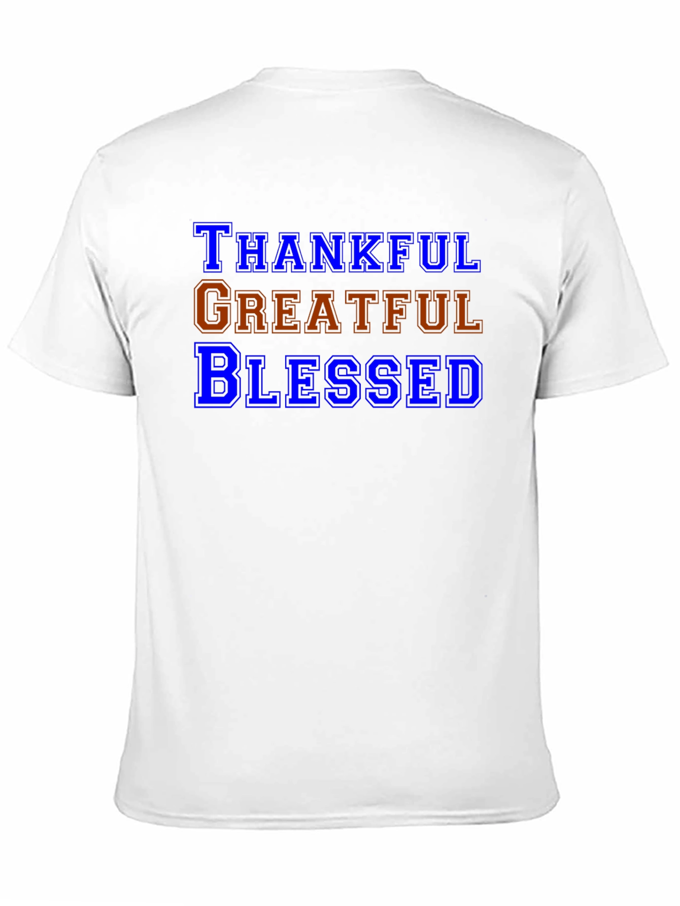 Thankful Grateful Blessed T-Shirt