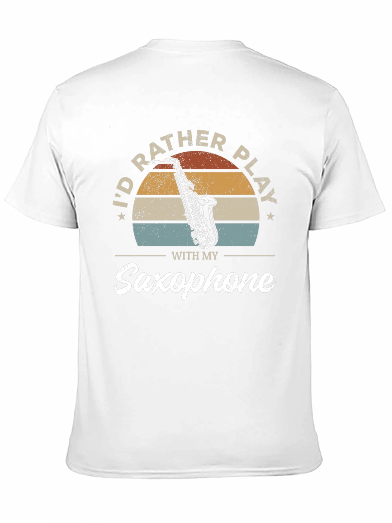 Saxophone Player T-Shirt - Id Rather Play