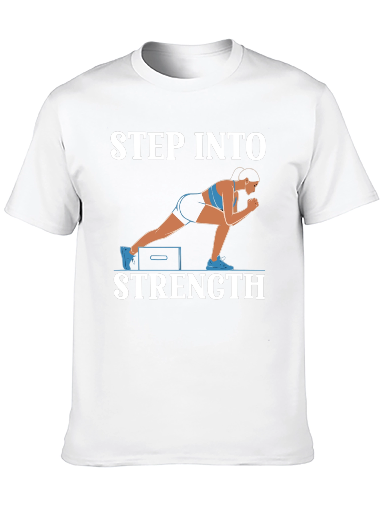 Step Into Strength T-Shirt