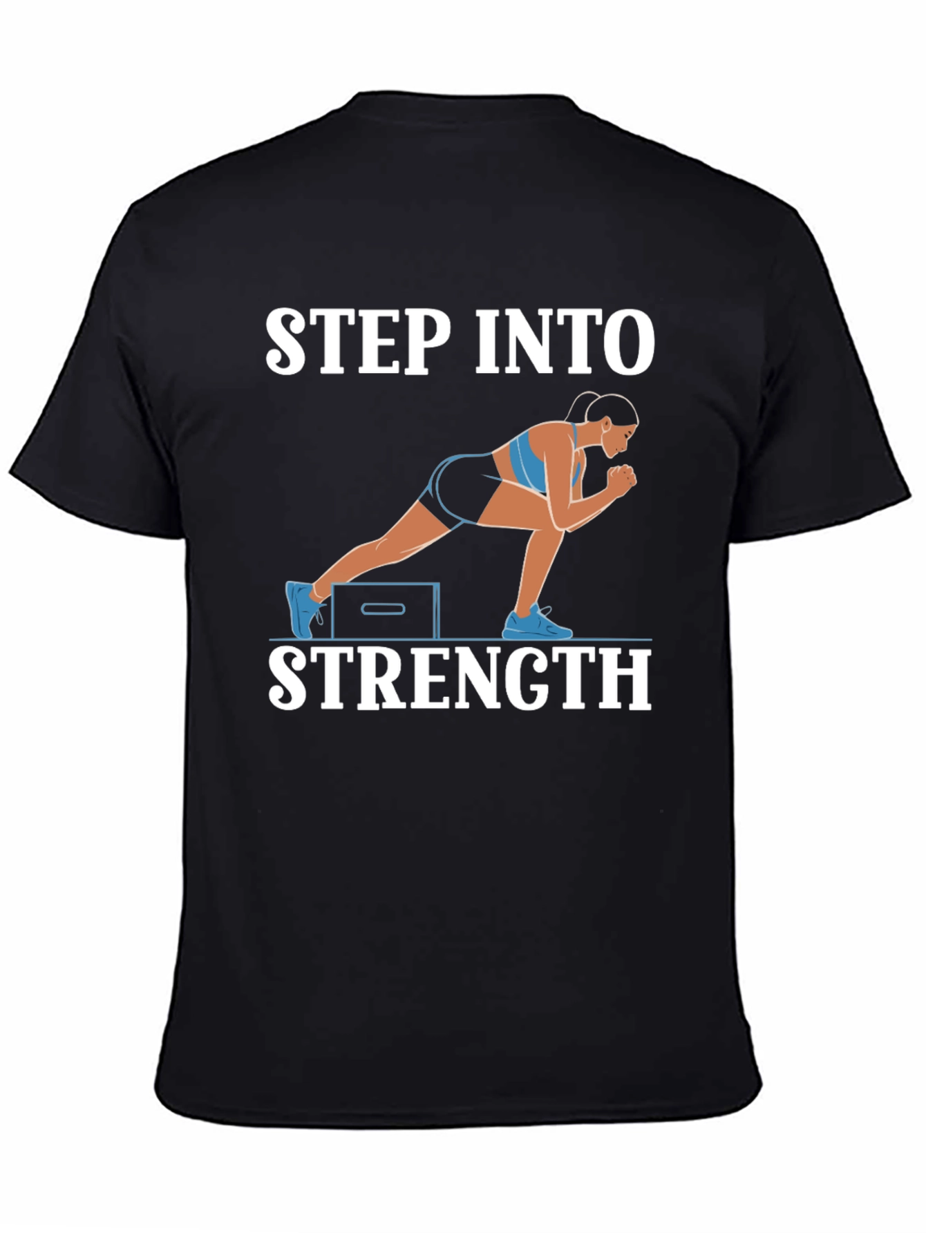 Step Into Strength T-Shirt