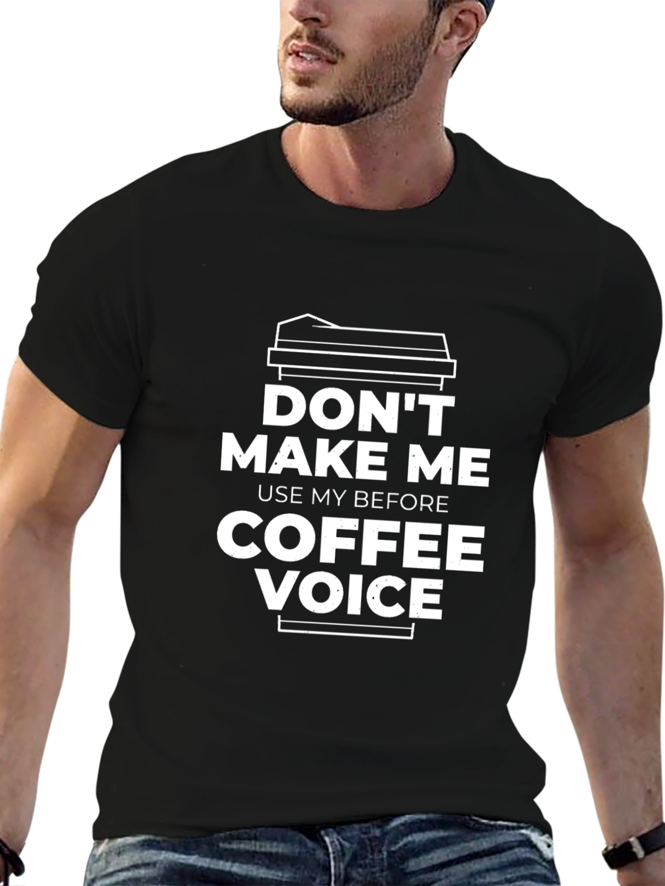 Dont Make Me Use My Coffee Voice T-Shirt