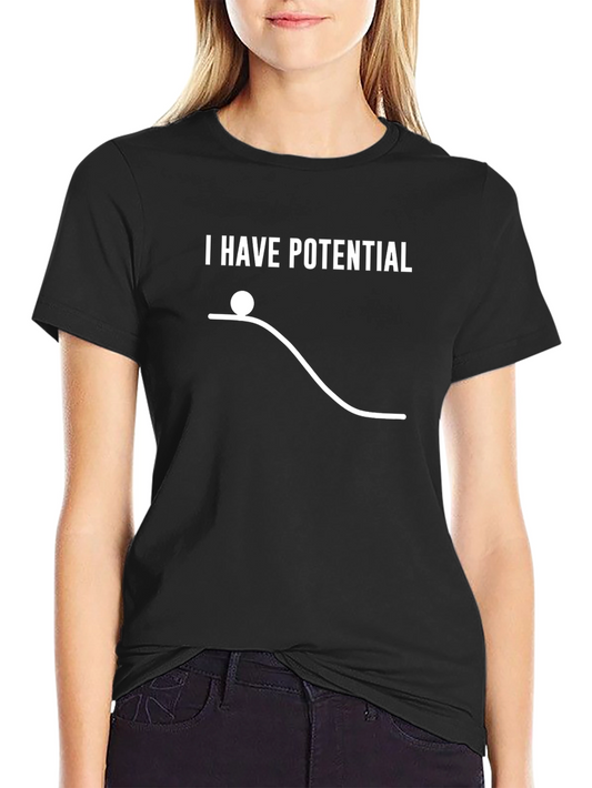 I Have Potential T-Shirt - Physics Pun Tee