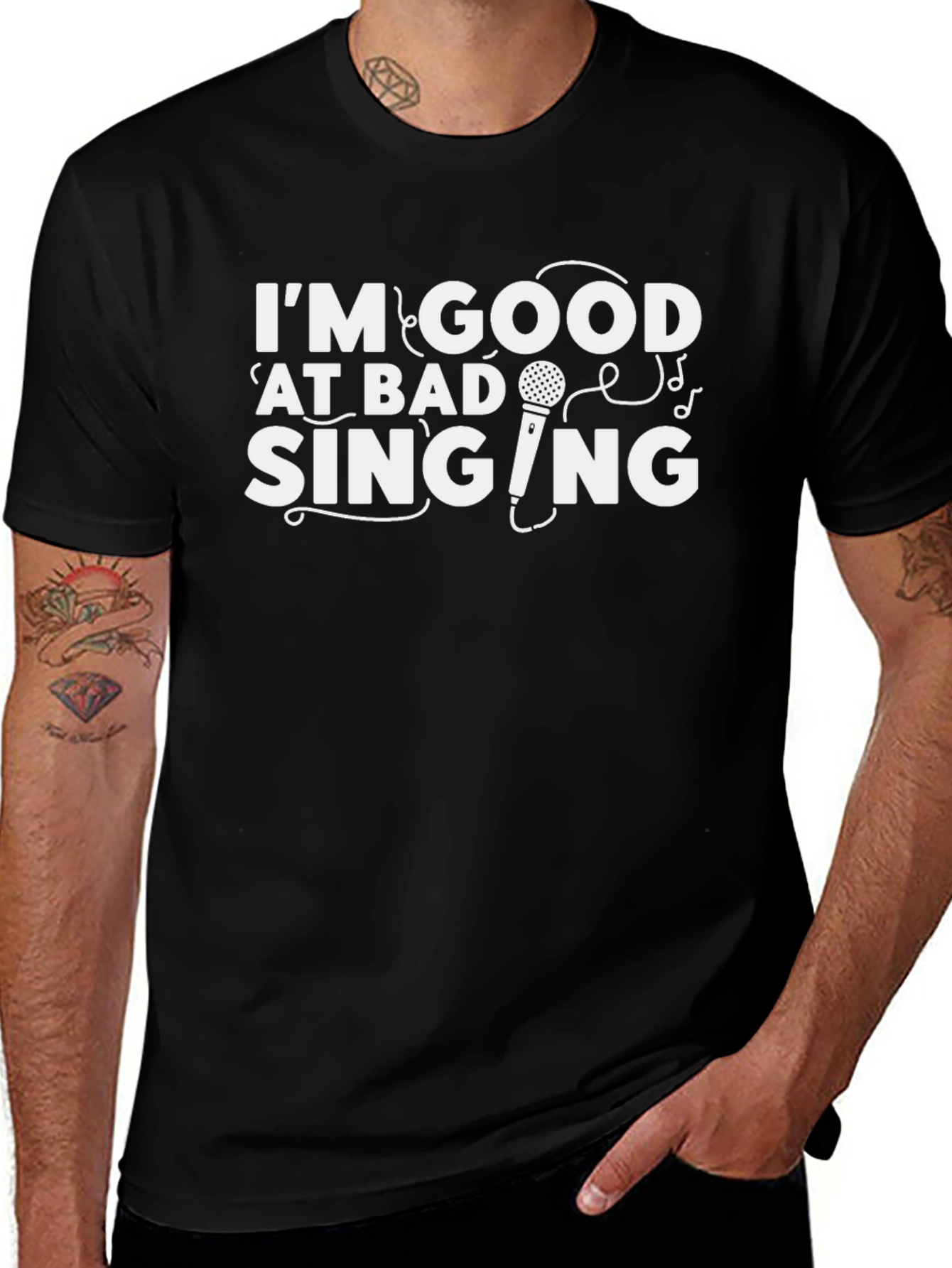Im Good at Bad Singing - Funny Graphic T-Shirt