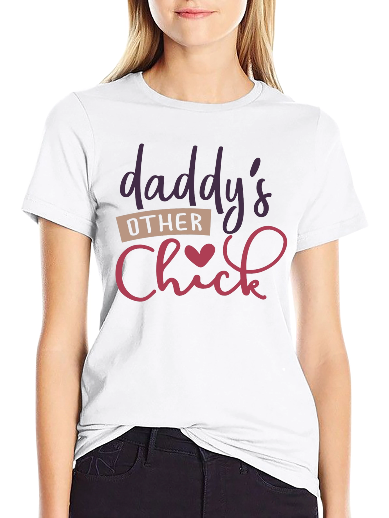 Daddys Other Chick Novelty T-Shirt