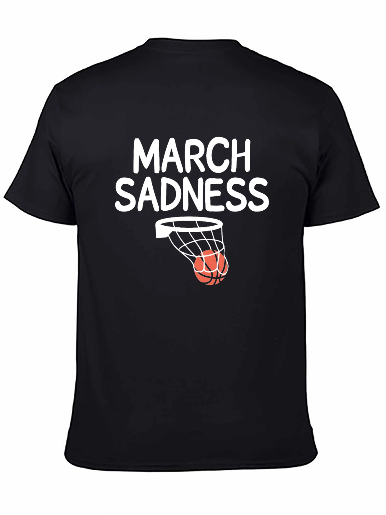 March Sadness Graphic T-Shirt