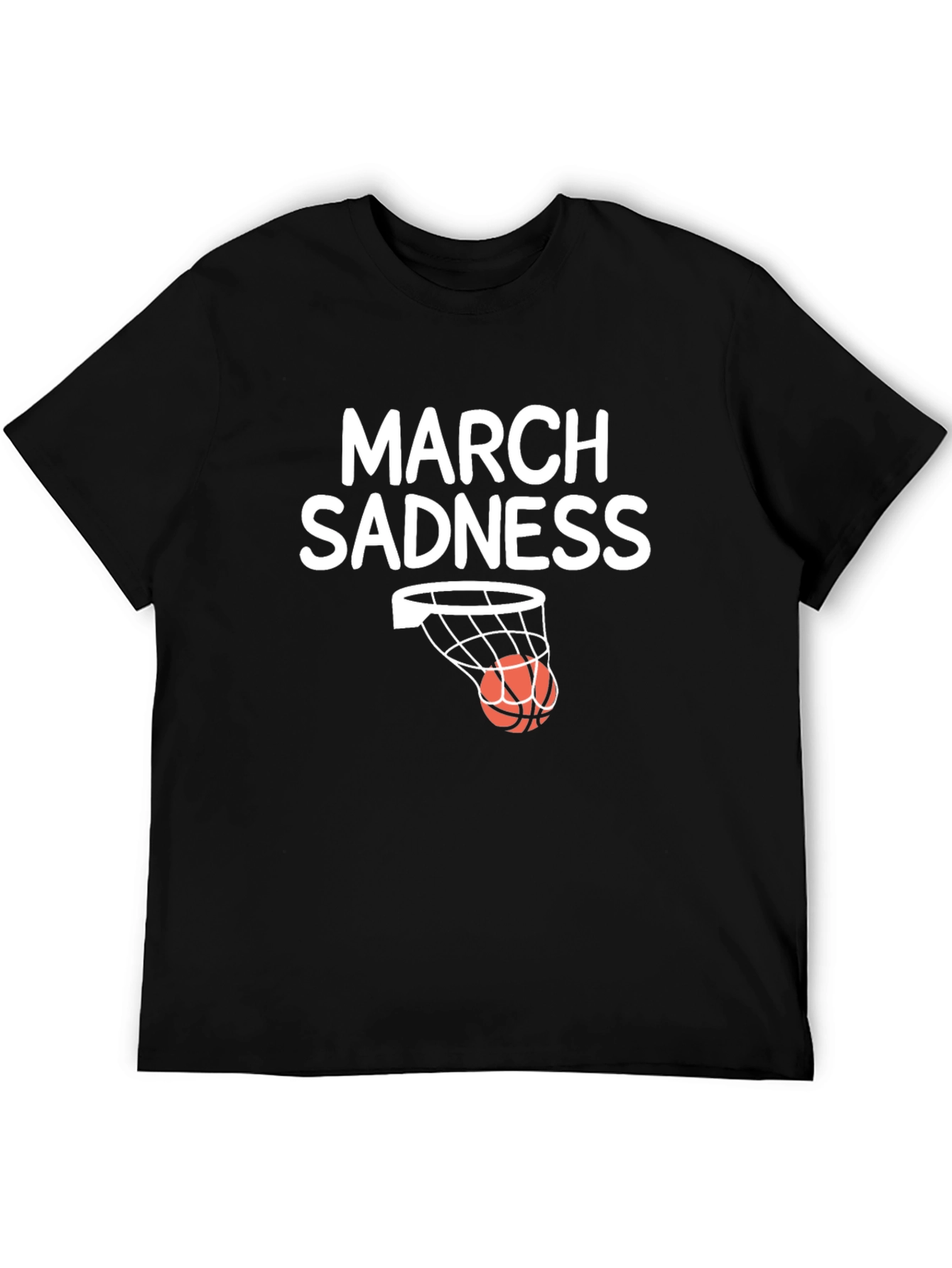 March Sadness Graphic T-Shirt