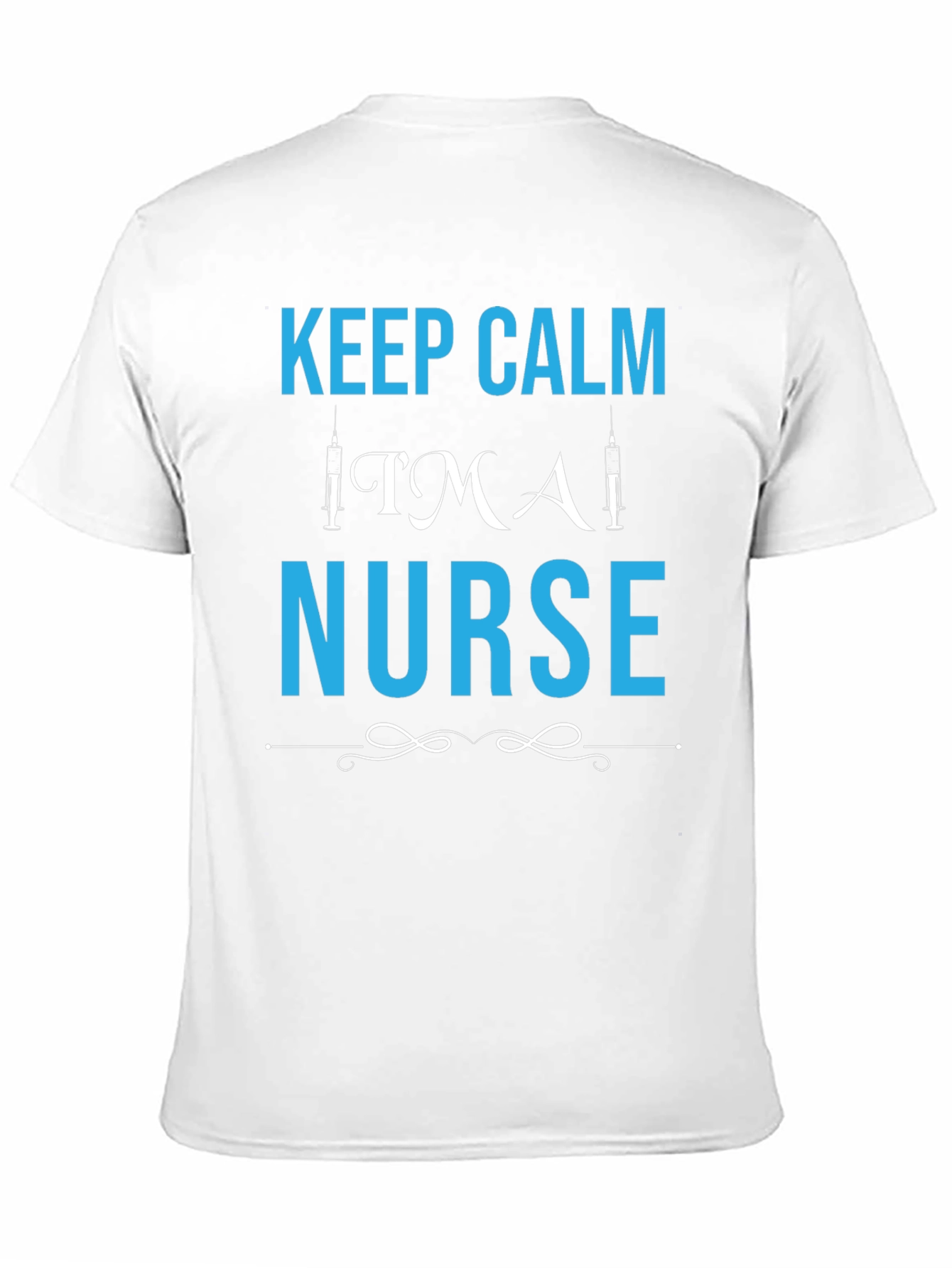 Keep Calm TMAI Nurse T-Shirt