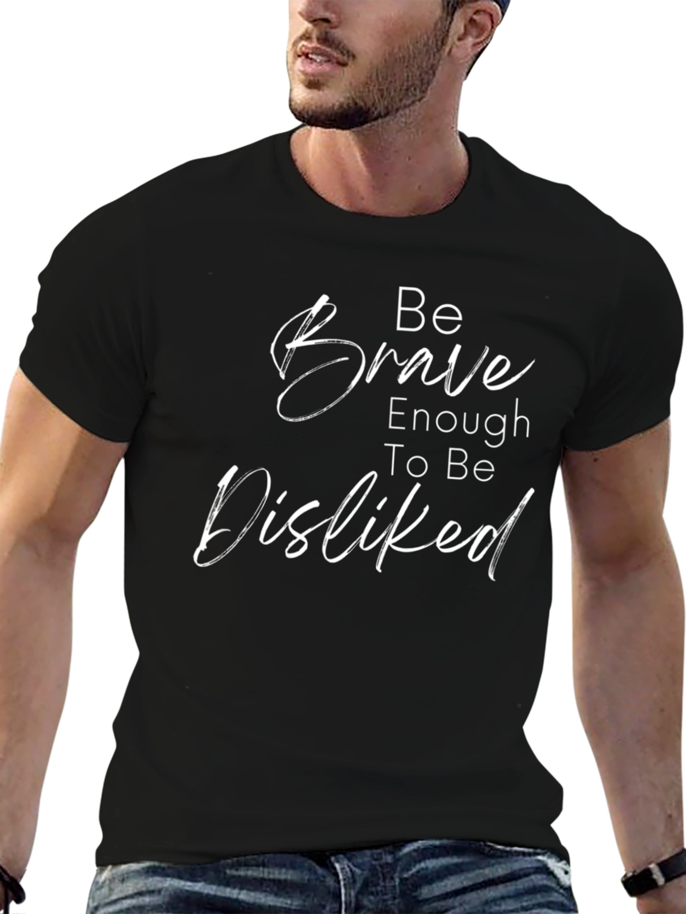 Be Brave Enough to Be Disliked Black Tee