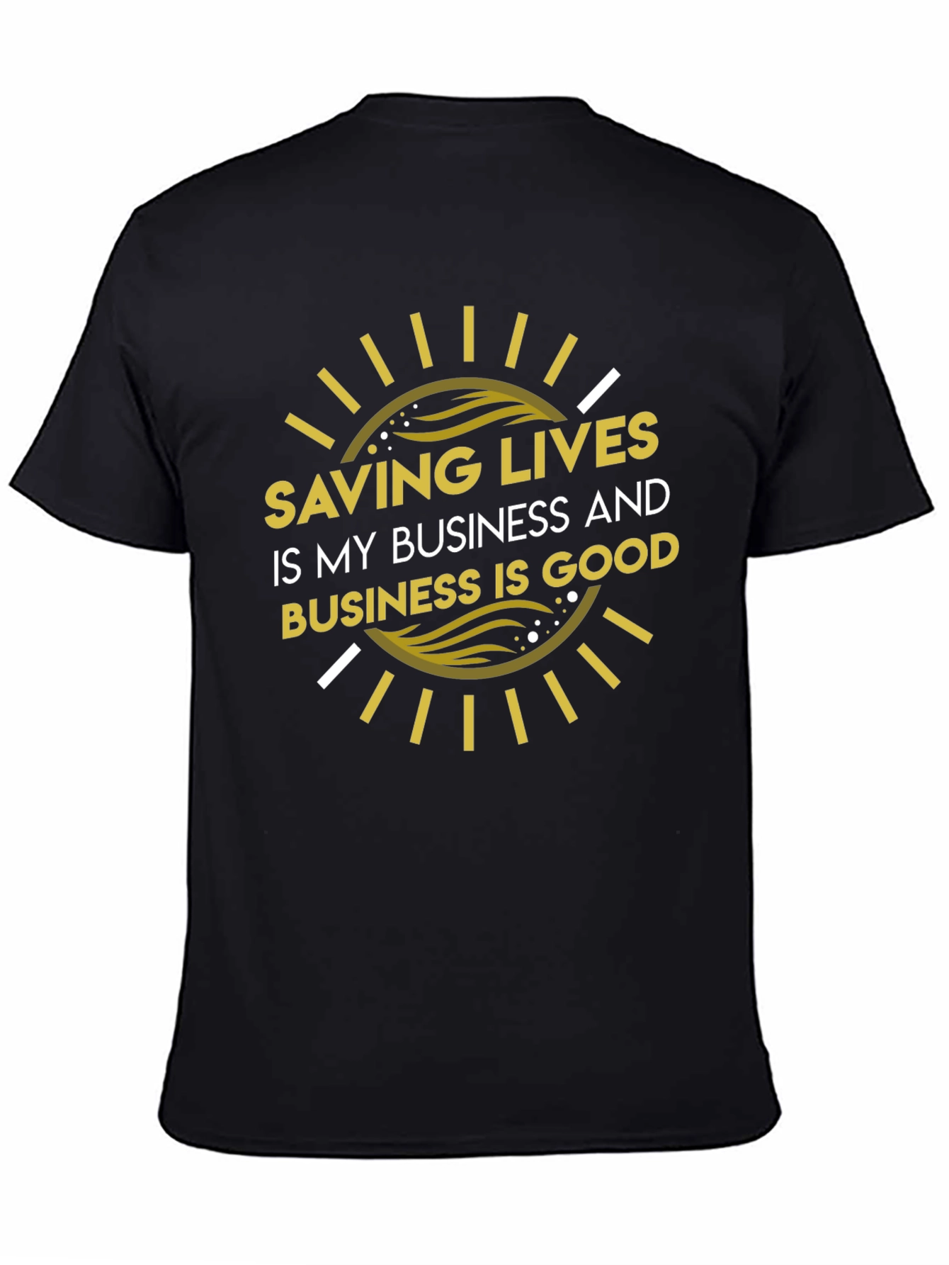 Saving Lives T-Shirt - Business is Good