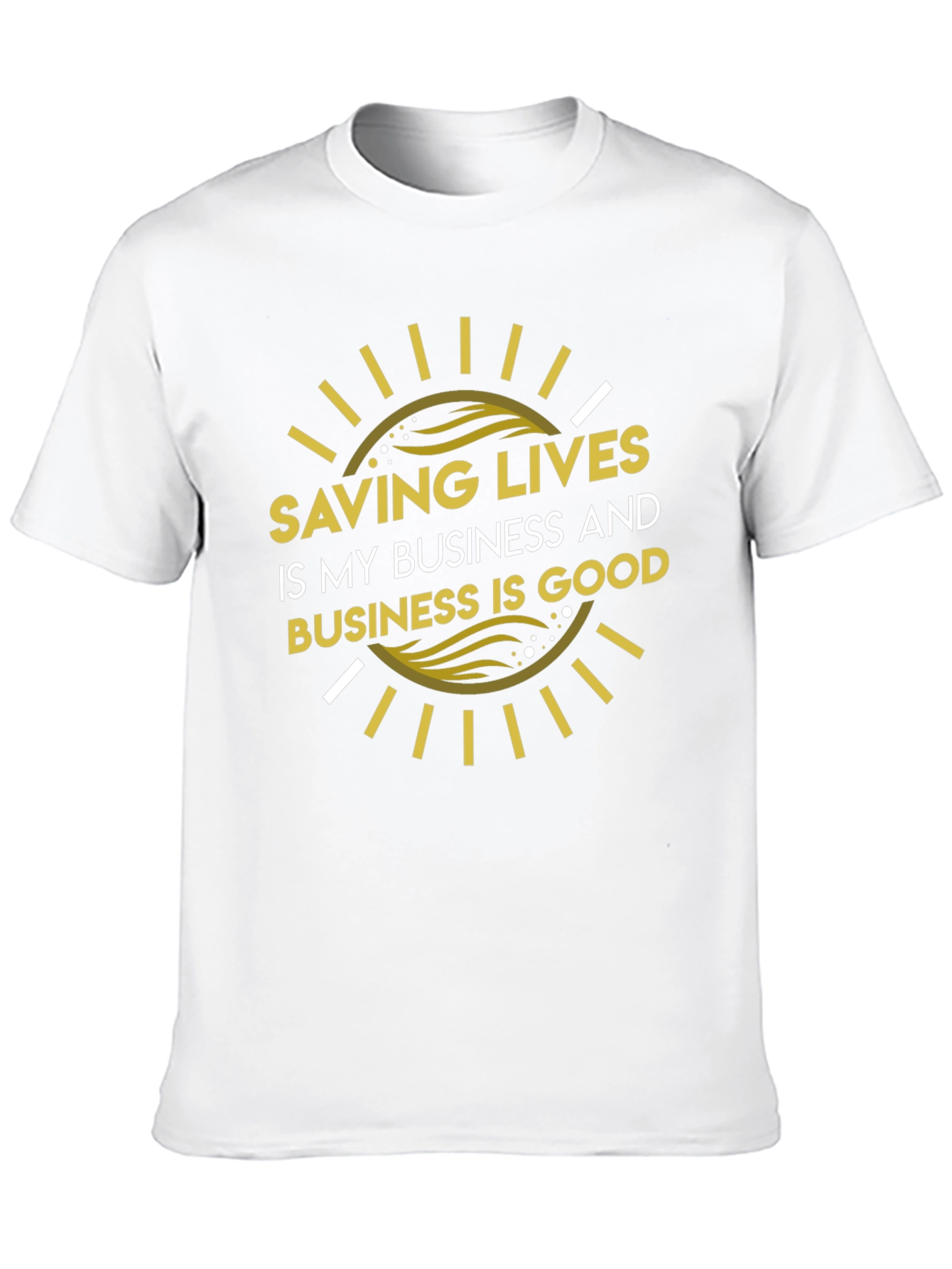 Saving Lives T-Shirt - Business is Good
