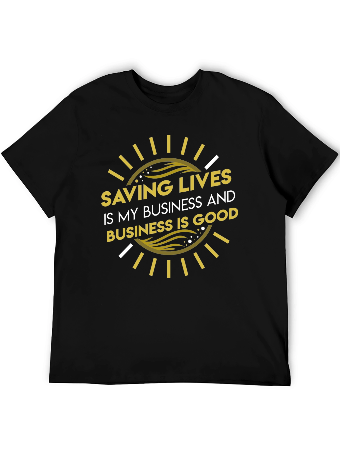Saving Lives T-Shirt - Business is Good