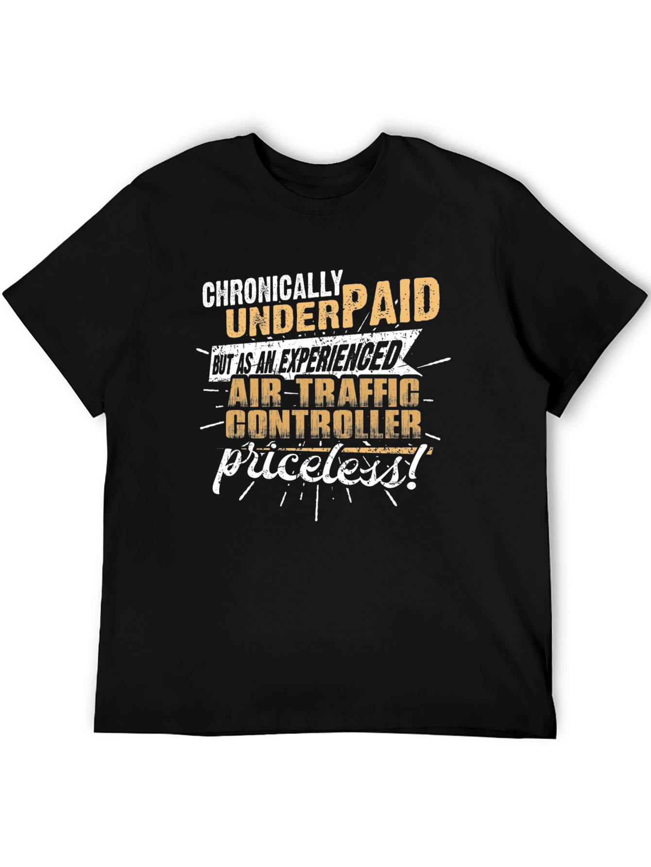 Air Traffic Controller T-Shirt: Chronically Underpaid
