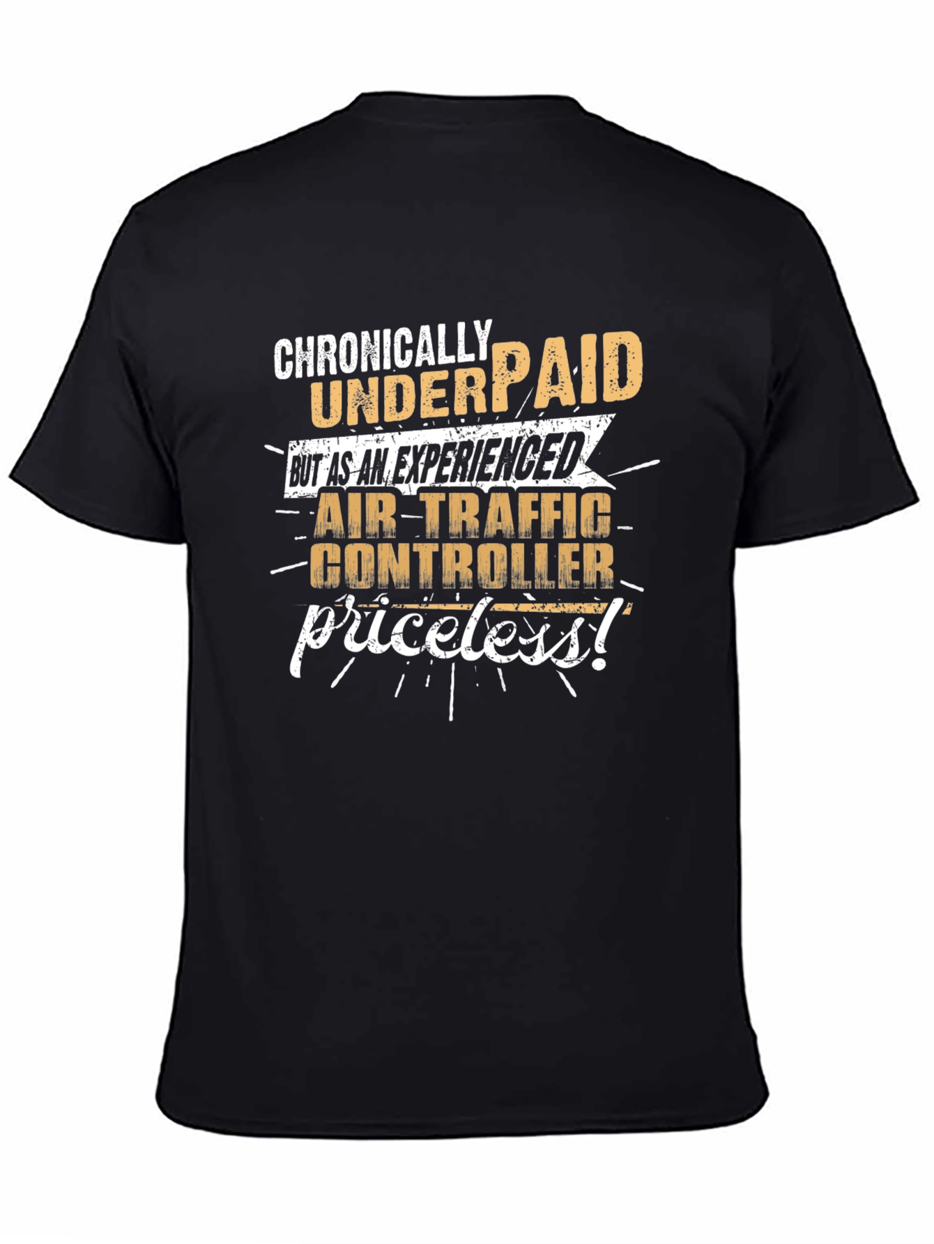 Air Traffic Controller T-Shirt: Chronically Underpaid