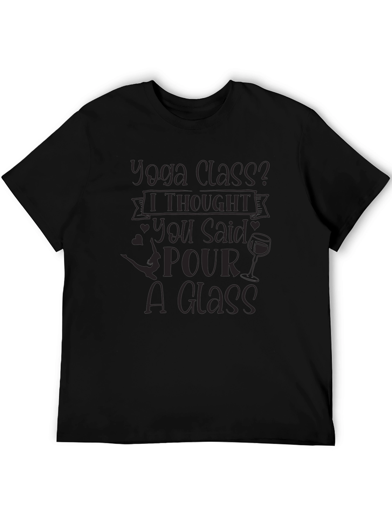 Yoga Class? Funny Wine Lovers T-Shirt