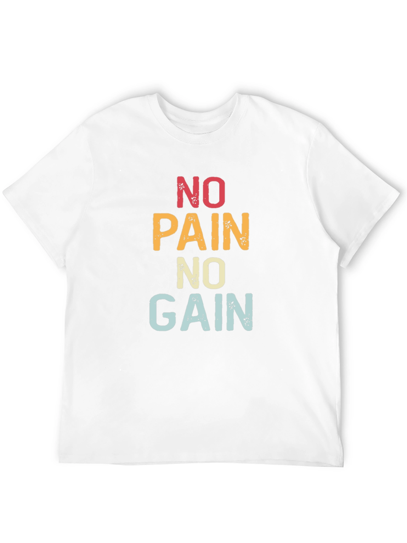 No Pain No Gain Graphic T-Shirt