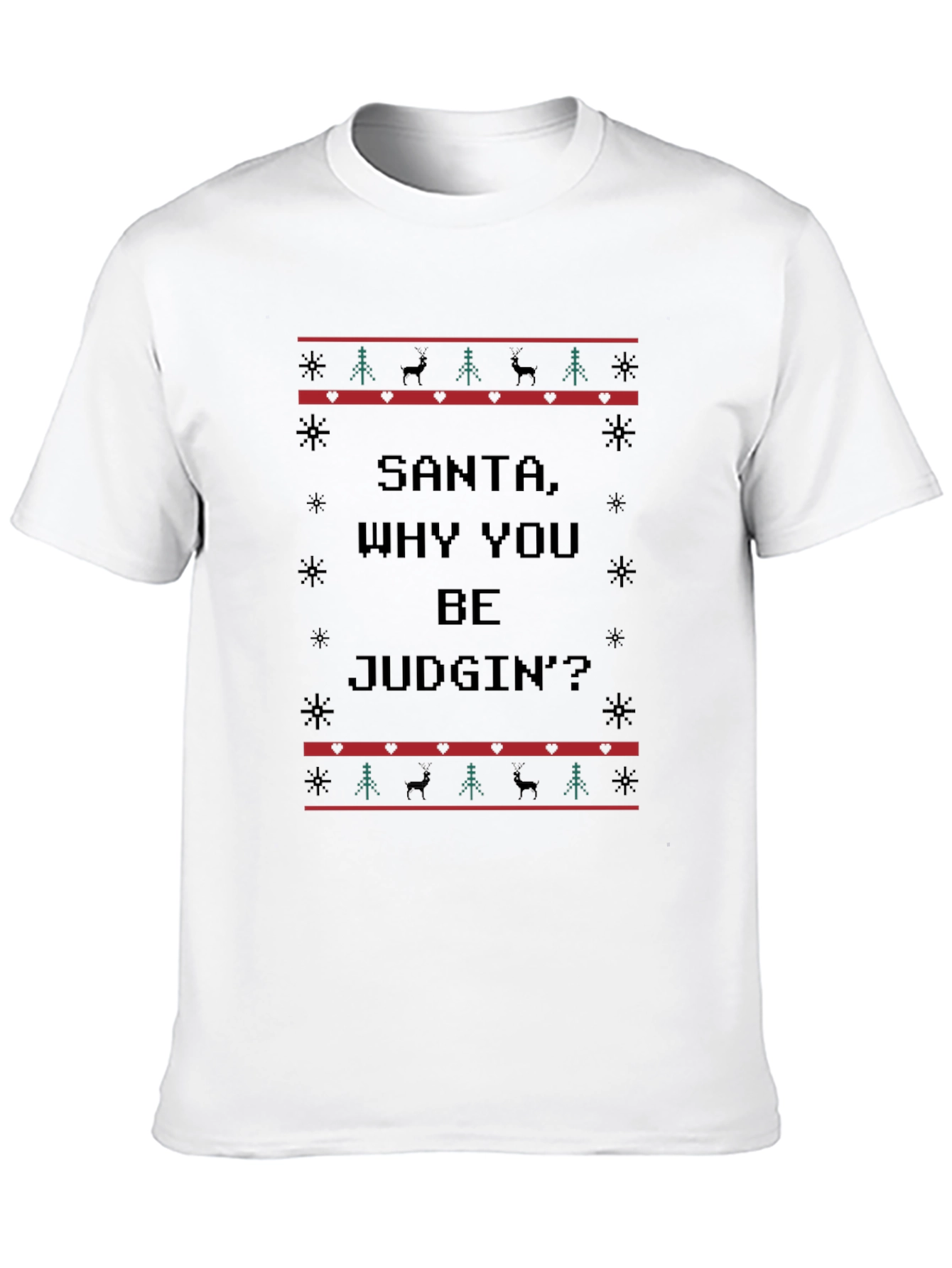 Santa Why You Be Judgin Ugly Christmas T-Shirt