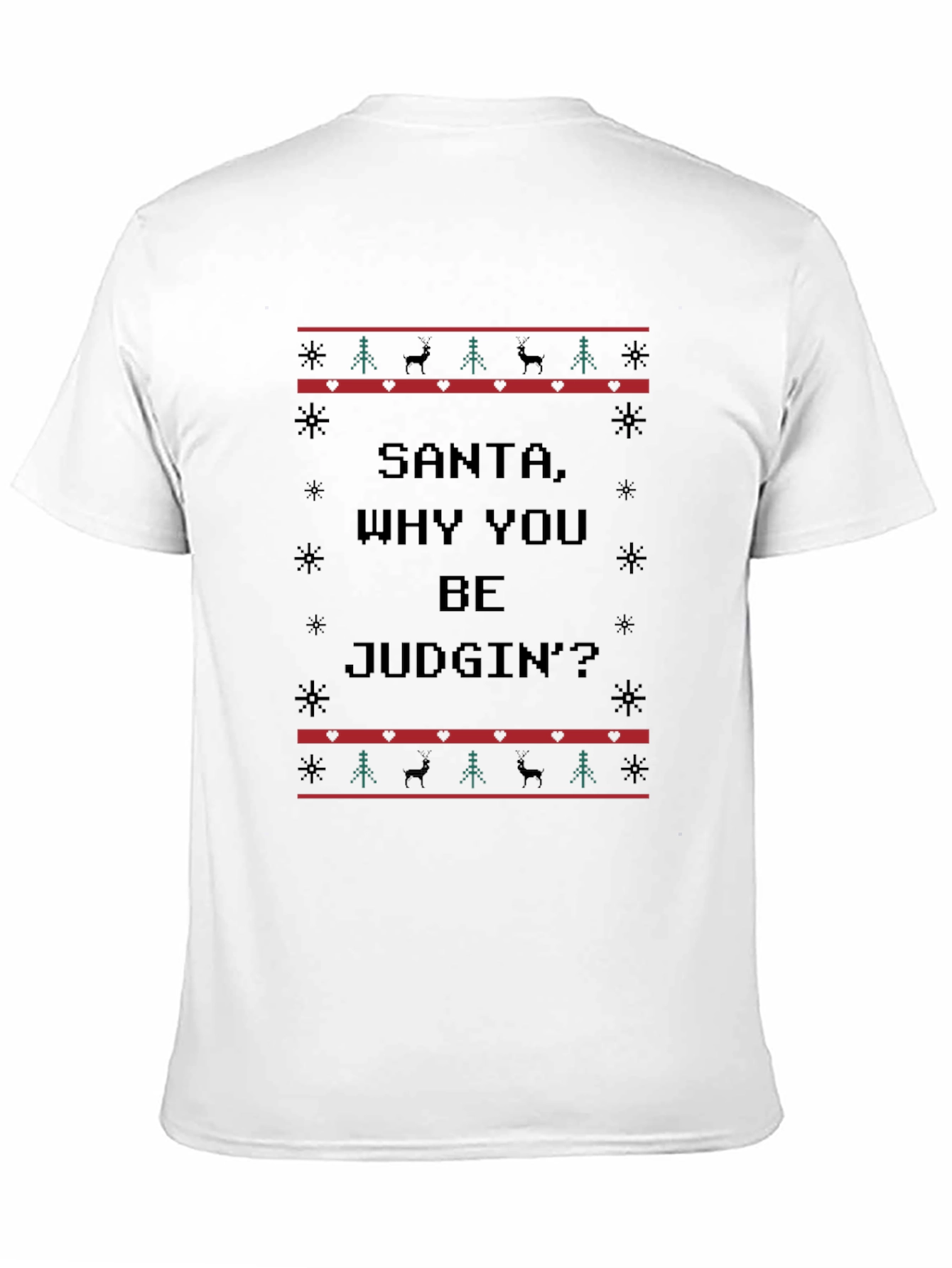 Santa Why You Be Judgin Ugly Christmas T-Shirt