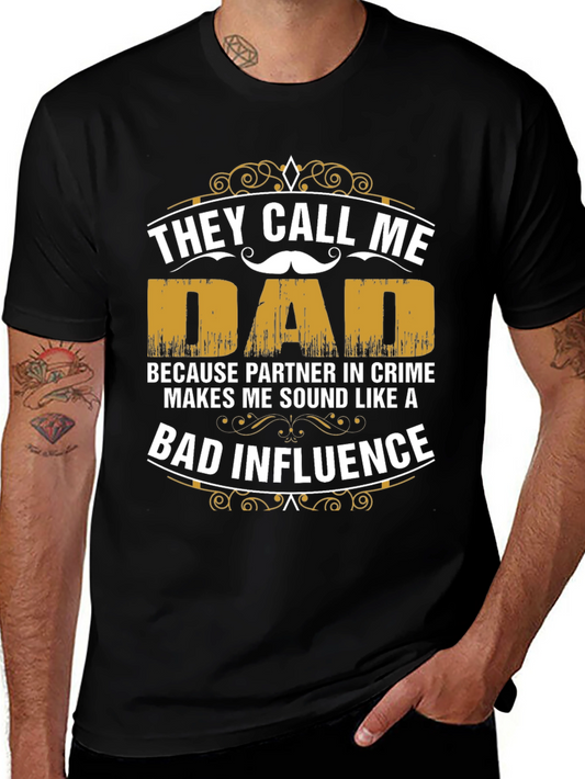 They Call Me Dad T-Shirt - Partner in Crime