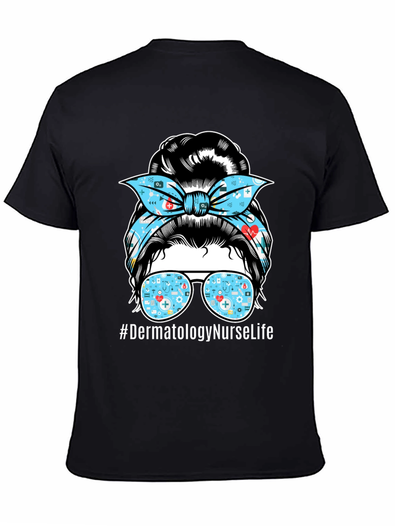 Dermatology Nurse Life T-Shirt - Messy Bun Graphic Tee