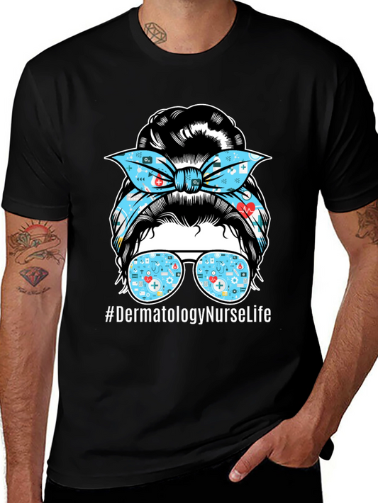 Dermatology Nurse Life T-Shirt - Messy Bun Graphic Tee