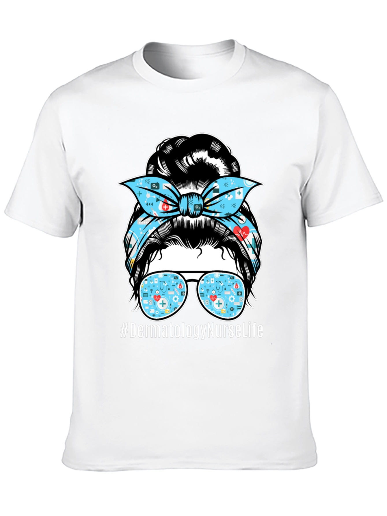 Dermatology Nurse Life T-Shirt - Messy Bun Graphic Tee