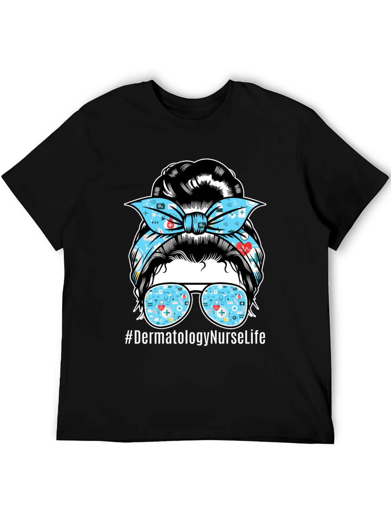 Dermatology Nurse Life T-Shirt - Messy Bun Graphic Tee