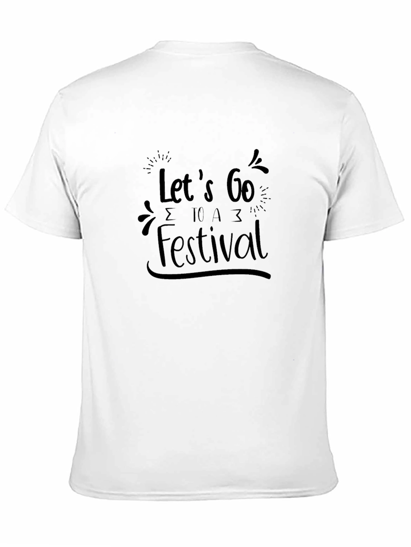 Lets Go To A Festival T-Shirt