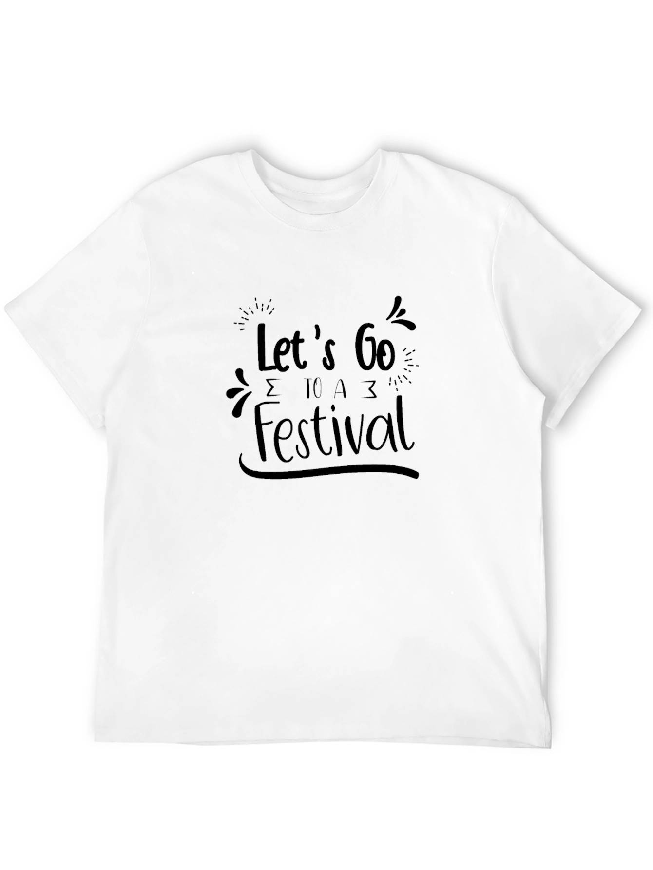 Lets Go To A Festival T-Shirt