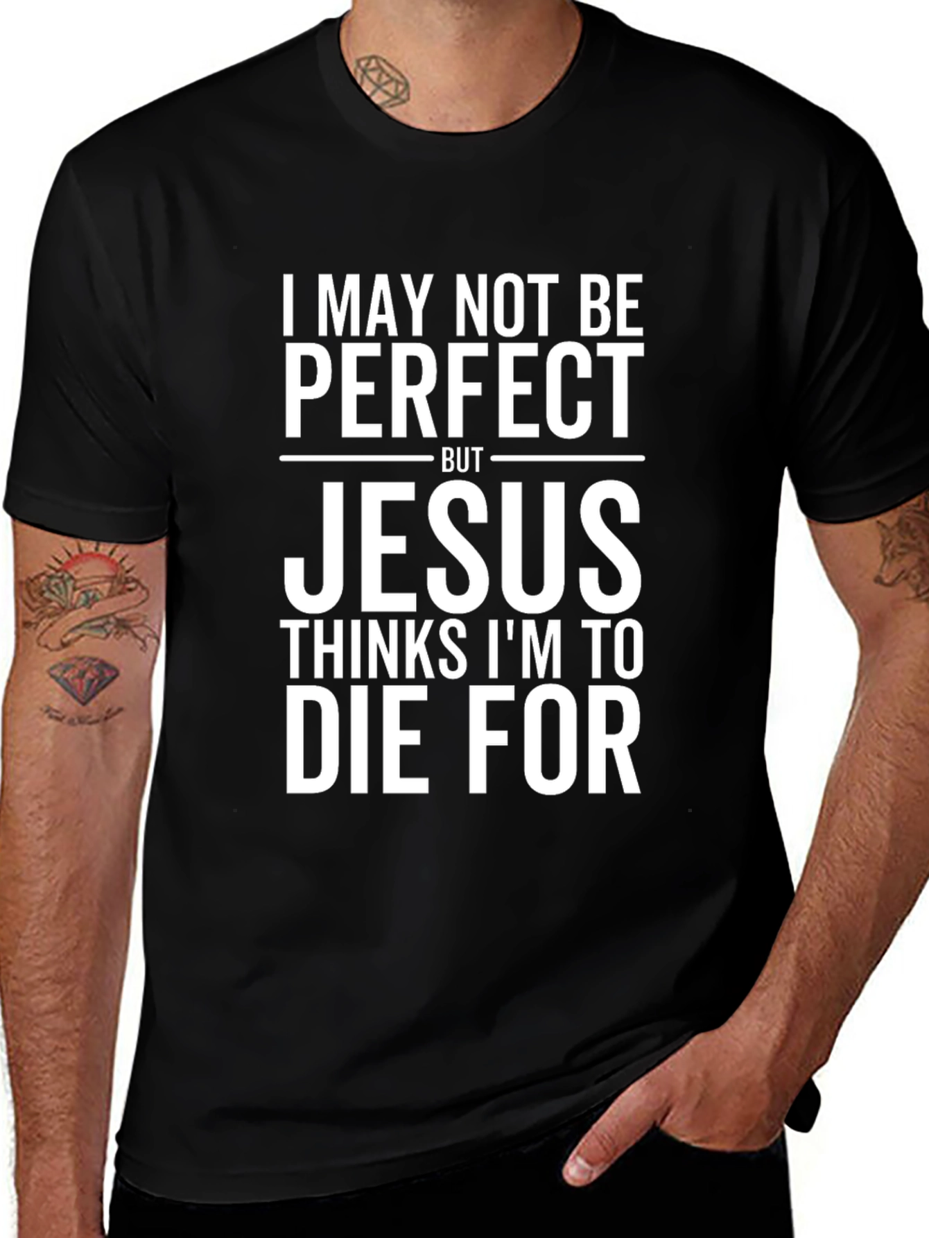 Jesus Thinks Im To Die For Graphic T-Shirt