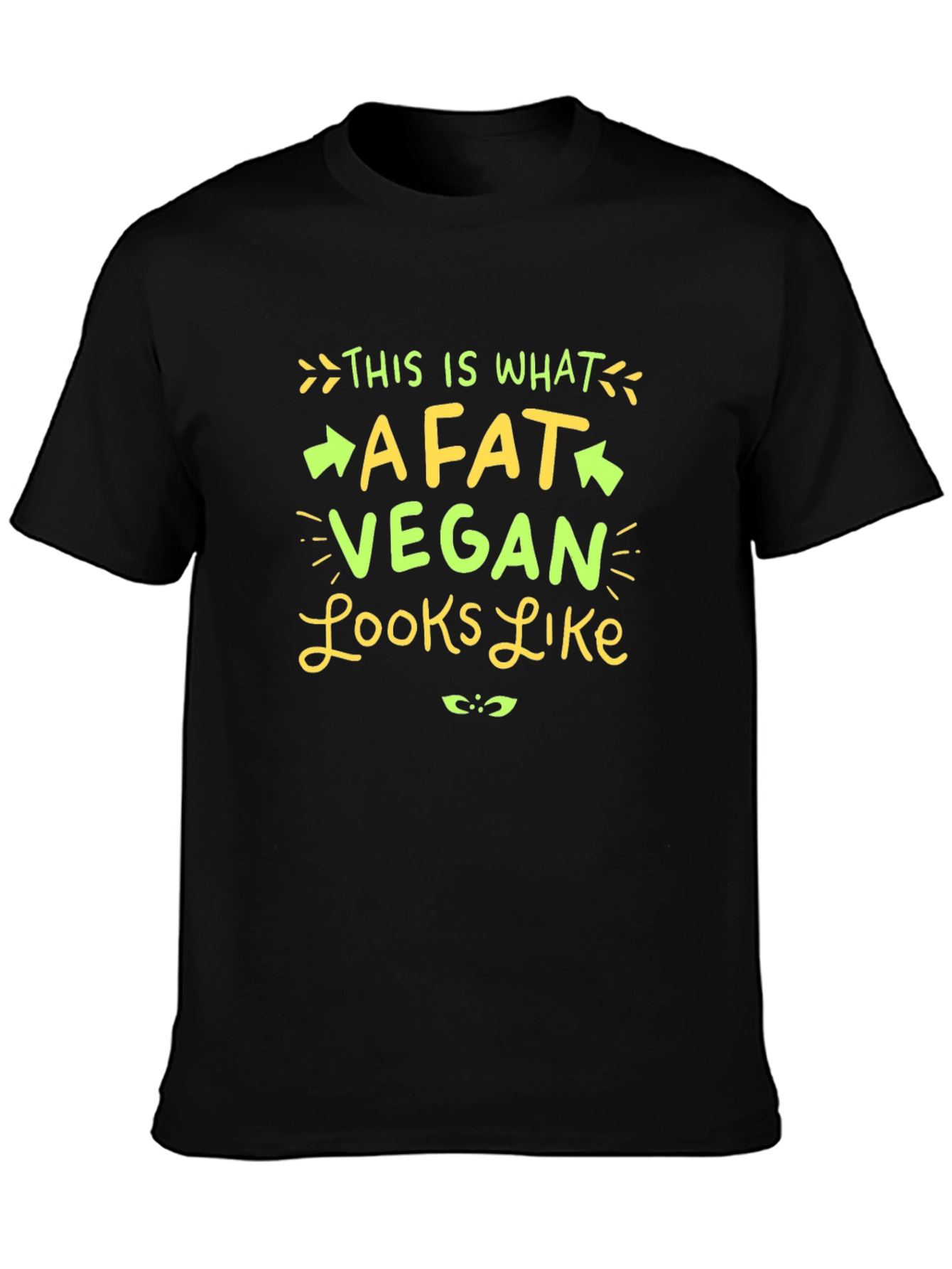 Funny Vegan T-Shirt - Fat Vegan Looks Like Tee