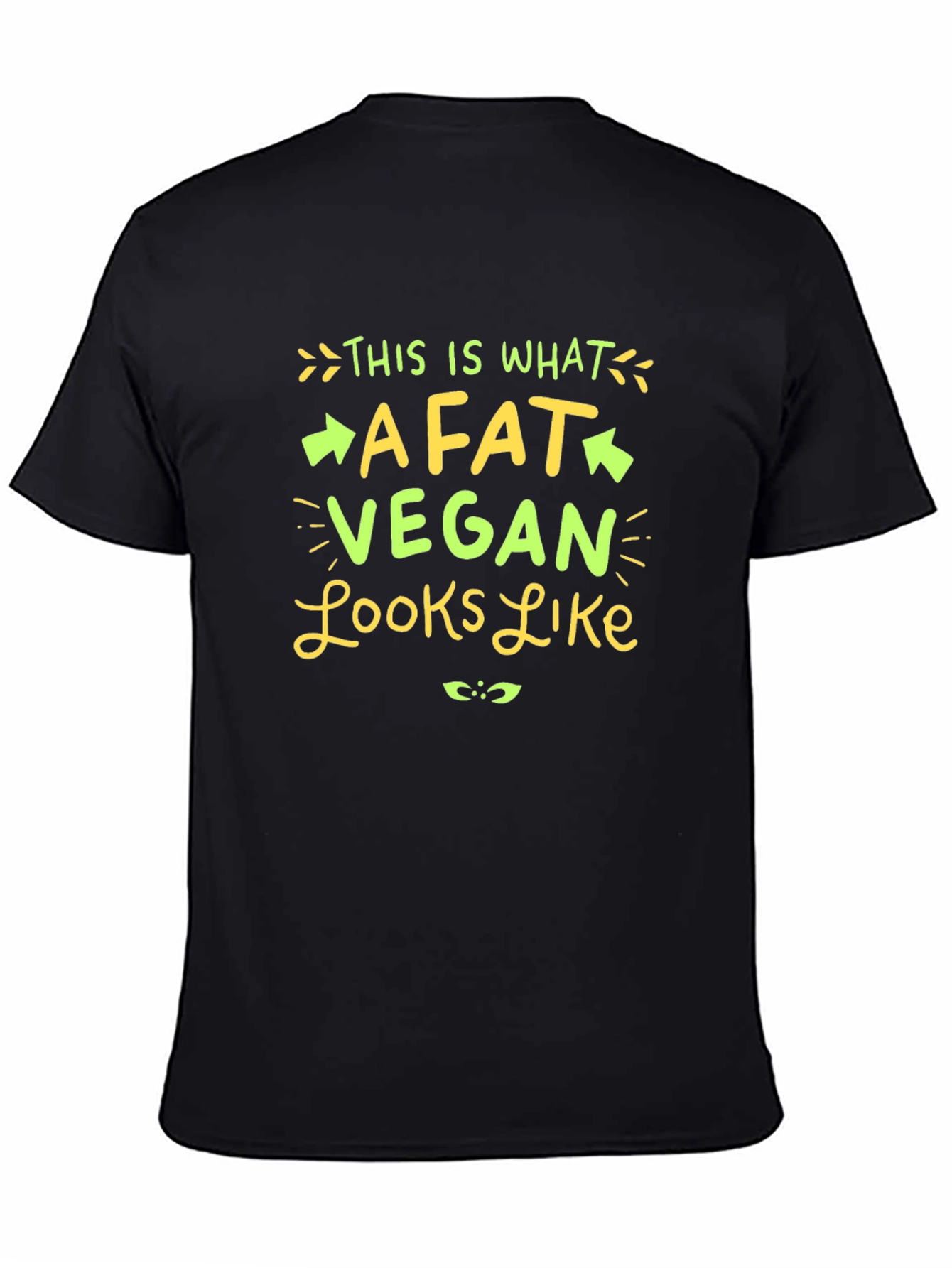 Funny Vegan T-Shirt - Fat Vegan Looks Like Tee