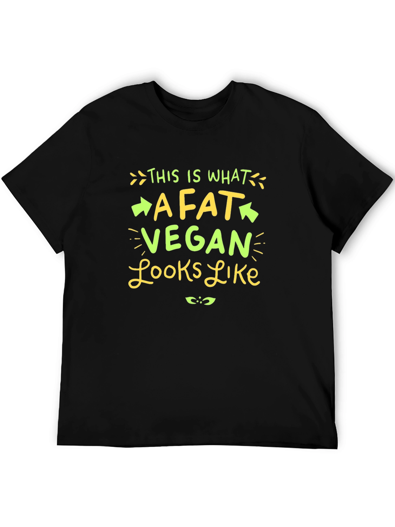 Funny Vegan T-Shirt - Fat Vegan Looks Like Tee