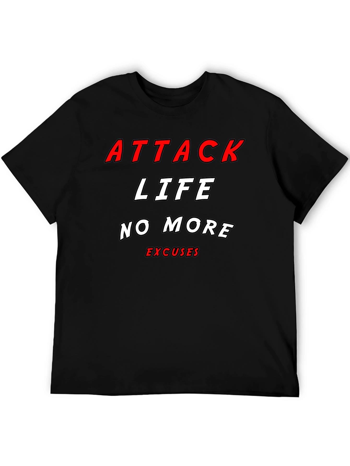 Attack Life T-Shirt - Motivational Graphic Tee