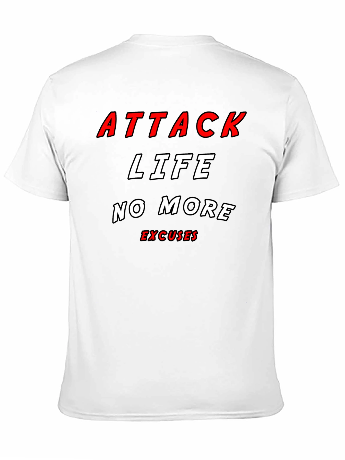 Attack Life T-Shirt - Motivational Graphic Tee