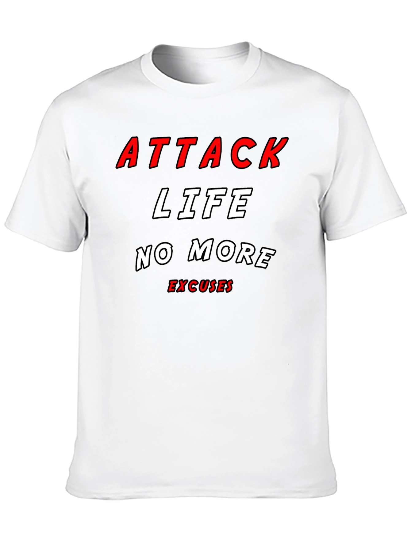 Attack Life T-Shirt - Motivational Graphic Tee
