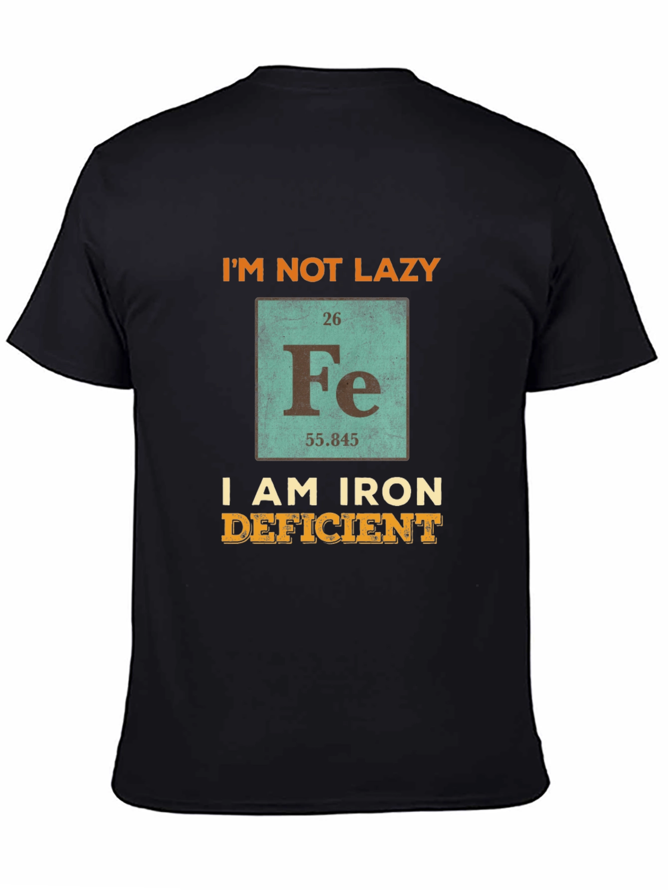 Funny Iron Deficient T-Shirt - Periodic Table Fe Chemistry