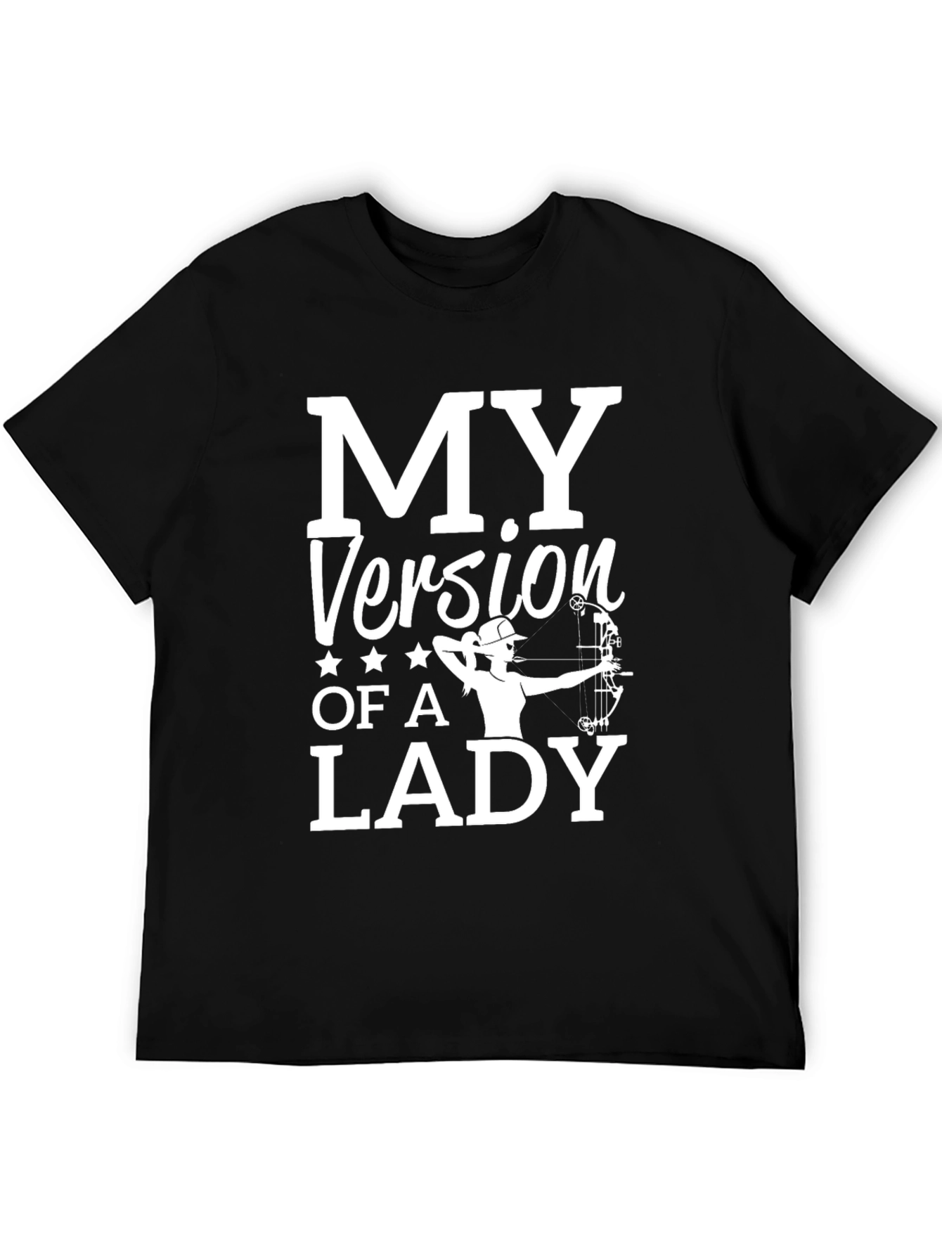 My Version of a Lady Archery T-Shirt