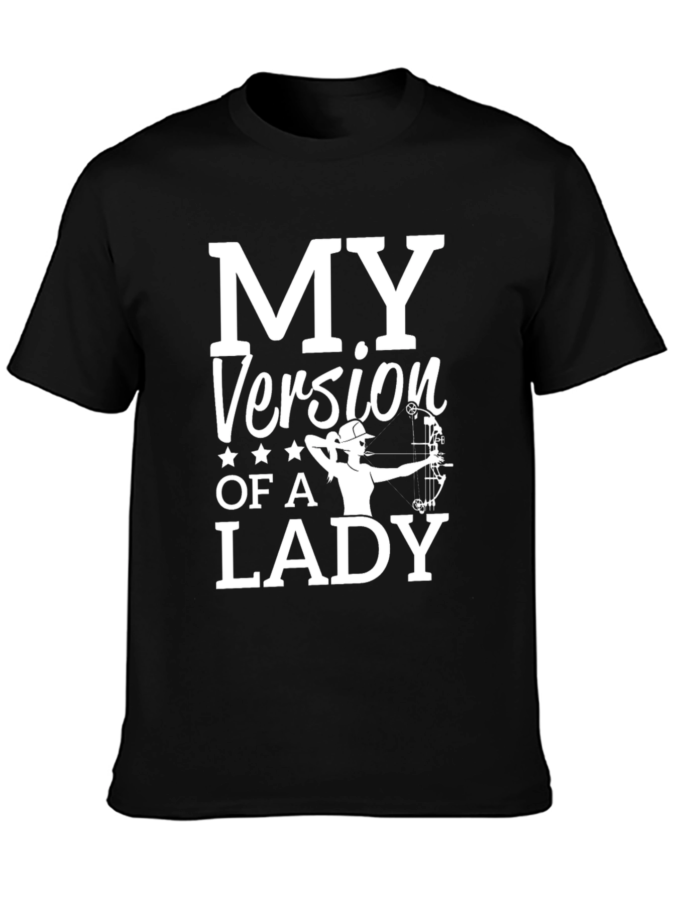 My Version of a Lady Archery T-Shirt