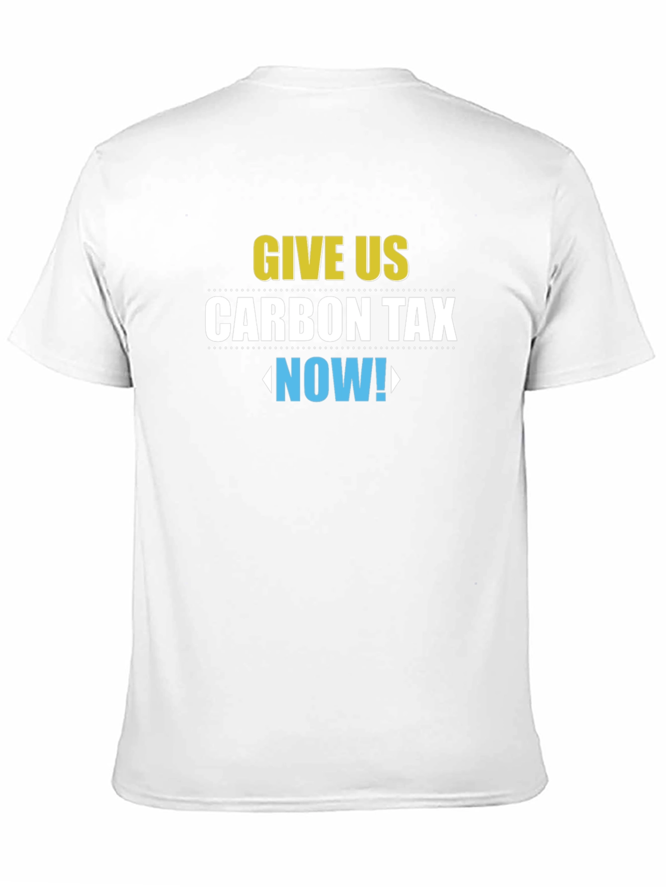 Give Us Carbon Tax Now! Graphic T-Shirt