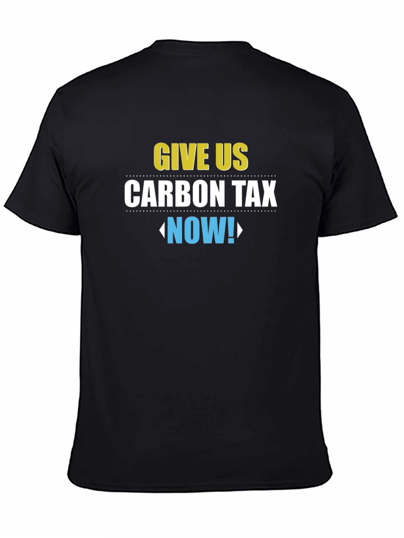 Give Us Carbon Tax Now! Graphic T-Shirt