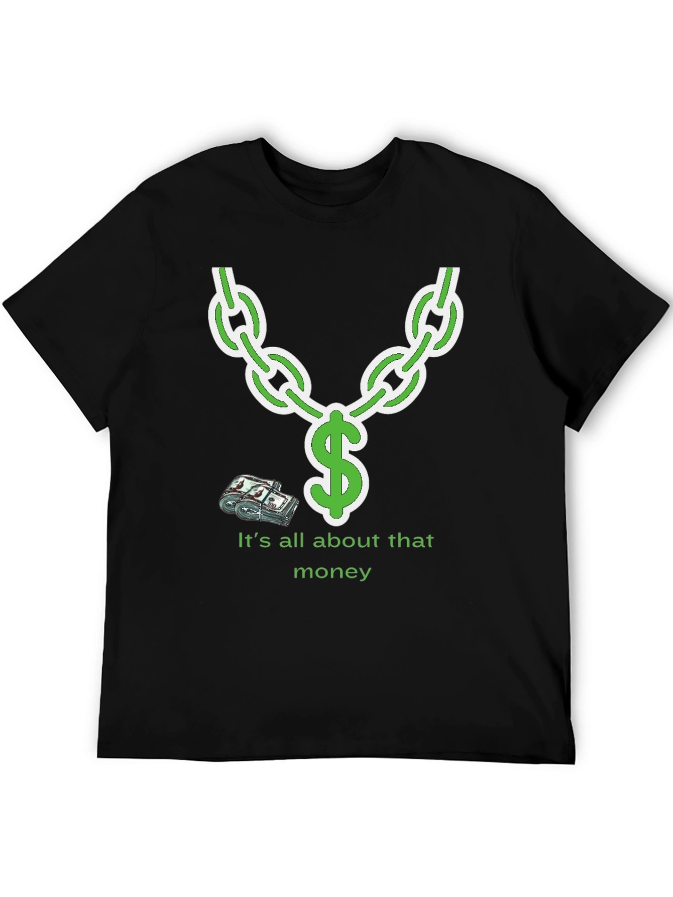 Its All About That Money Chain Graphic T-Shirt