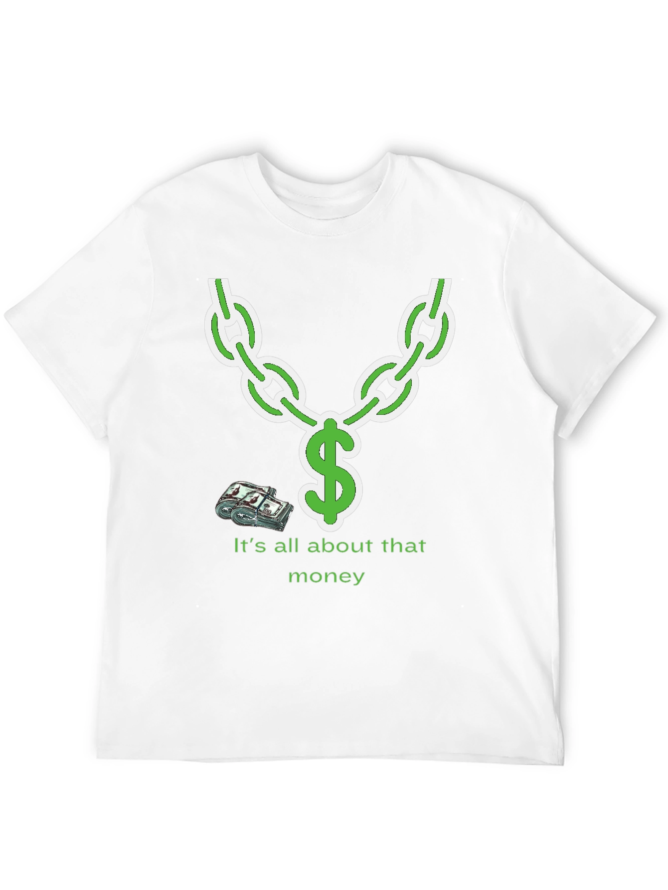 Its All About That Money Chain Graphic T-Shirt