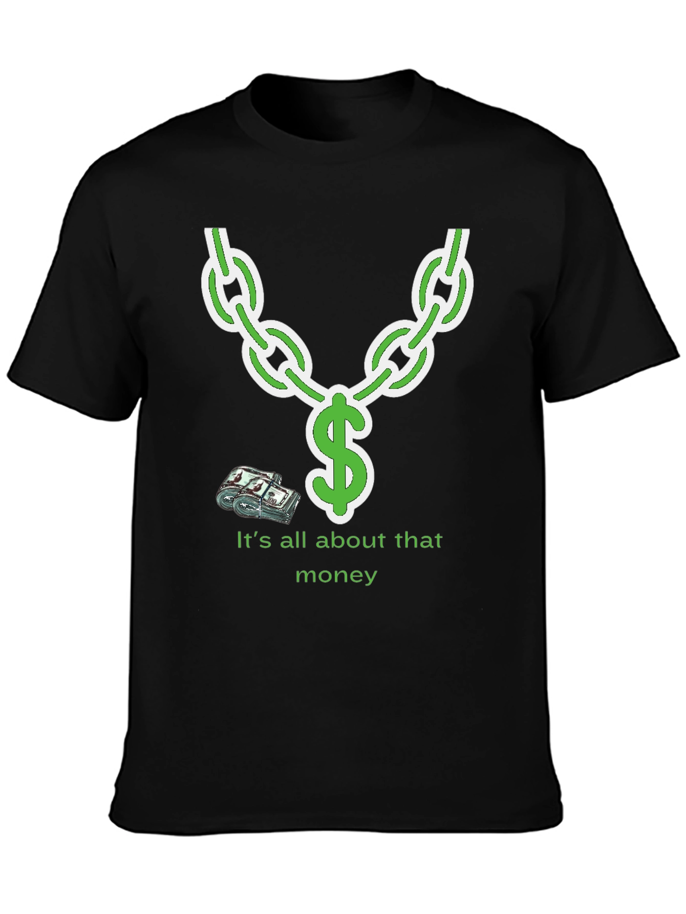 Its All About That Money Chain Graphic T-Shirt